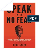 Speak With No Fear: Go From A Nervous, Nauseated, and Sweaty Speaker To An Excited, Energized, and Passionate Presenter - Public Relations