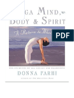 Yoga Mind, Body and Spirit: A Return To Wholeness - Donna Farhi