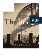 The Bridge: The Epic Story of An Australian Icon - The Sydney Harbour Bridge - Social & Cultural History