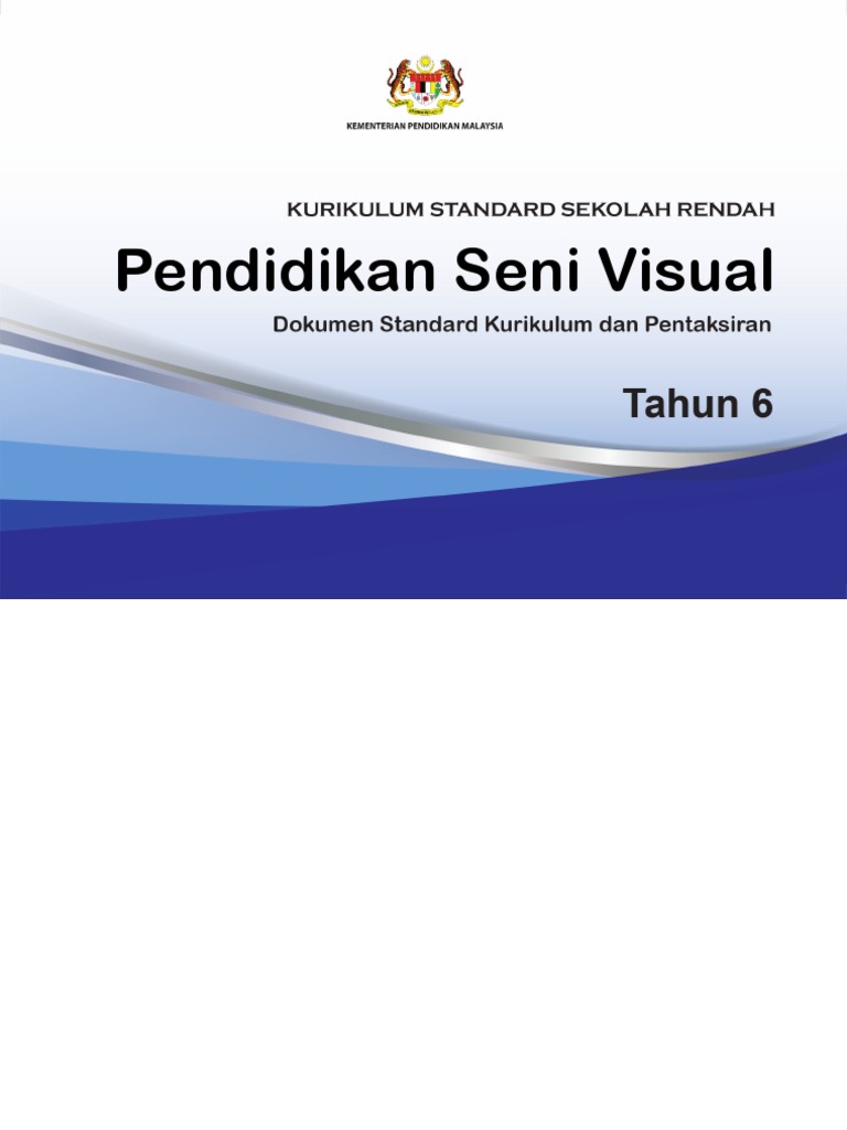 Seni tahun 6 pendidikan dskp visual DSKP KSSR