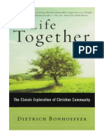Life Together: The Classic Exploration of Christian in Community - Dietrich Bonhoeffer