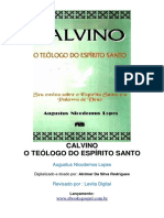 Calvino - O Teólogo Do Espírito Santo - Augustus Nicodemus Lopes