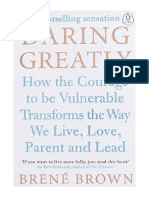 Daring Greatly: How The Courage To Be Vulnerable Transforms The Way We Live, Love, Parent, and Lead - Brene Brown