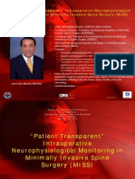 "Patient Transparent" Intraoperative Neurophysiological Monitoring in Minimally Invasive Spine Surgery (MISS)