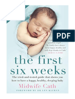 The First Six Weeks: The Tried-and-Tested Guide That Shows You How To Have A Happy, Healthy Sleeping Baby
