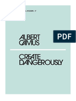 Create Dangerously - Albert Camus