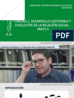 Unidad 2. Desarrollo Sostenible y Evolución de La Relación Social - Parte II