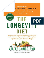 The Longevity Diet: Discover The New Science Behind Stem Cell Activation and Regeneration To Slow Aging, Fight Disease, and Optimize Weight - Valter Longo