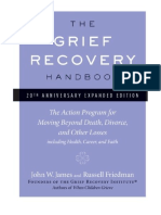 The Grief Recovery Handbook, 20th Anniversary Expanded Edition: The Action Program For Moving Beyond Death, Divorce, and Other Losses Including Health, Career, and Faith - John W. James