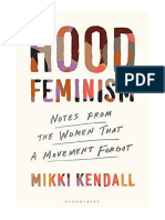 Hood Feminism: Notes From The Women White Feminists Forgot - Mikki Kendall