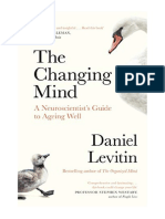 The Changing Mind: A Neuroscientist's Guide To Ageing Well - Daniel Levitin