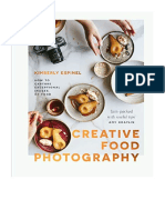 Creative Food Photography: How To Capture Exceptional Images of Food - Kimberly Espinel