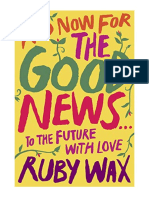 And Now For The Good News... : The Much-Needed Tonic For Our Frazzled World - Ruby Wax