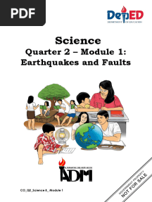 Quarter 2 - Module 1: Earthquakes and Faults: Science