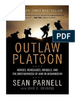 Outlaw Platoon: Heroes, Renegades, Infidels, and The Brotherhood of War in Afghanistan - Sean Parnell