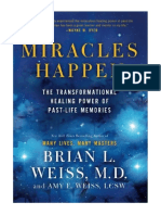 Miracles Happen: The Transformational Healing Power of Past-Life Memories - Brian L. Weiss