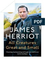 All Creatures Great and Small: The Classic Memoirs of A Yorkshire Country Vet - James Herriot