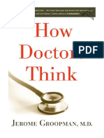 How Doctors Think - Jerome E. Groopman