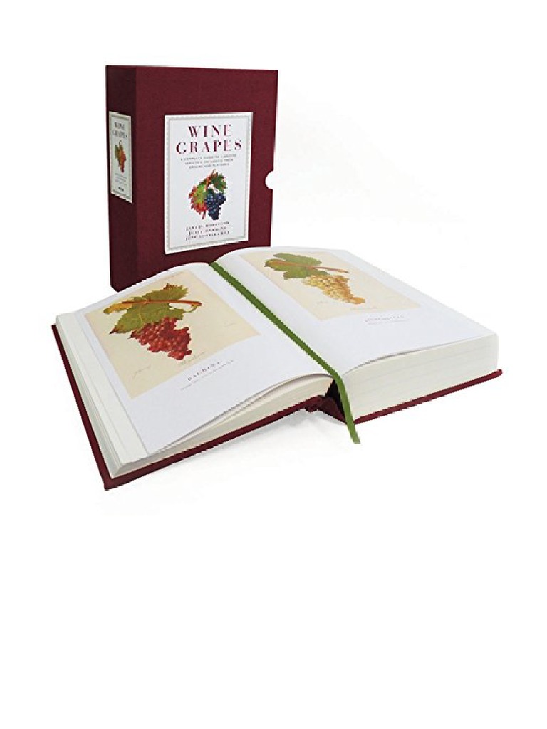Wine Grapes A Complete Guide To 1,368 Vine Varieties, Including Their