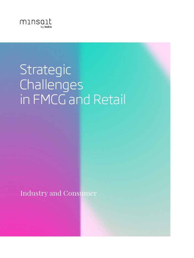 FMCG Industry Strategic Challenges | PDF | Market (Economics) | Outsourcing