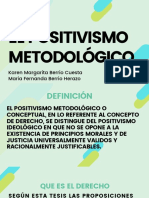 El Positivismo Metodológico: Karen Margarita Berrio Cuesta Maria Fernanda Berrio Herazo