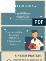 Kel 2 - Biofarm (Transkripsi& Translasi Rna-Dna & Biosintesis)