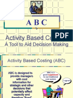 Activity Based Costing:: A Tool To Aid Decision Making