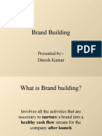 Brand Building: Presented By:-Dinesh Kumar
