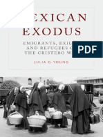 Mexican Exodus Emigrants, Exiles, and Refugees of The Cristero War