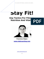 Stay Fit!: Key Tactics For Fitness, Nutrition and Vitality