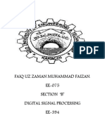 Faiq Uz Zaman Muhammad Faizan. EE-075 Section B' Digital Signal Processing EE-394