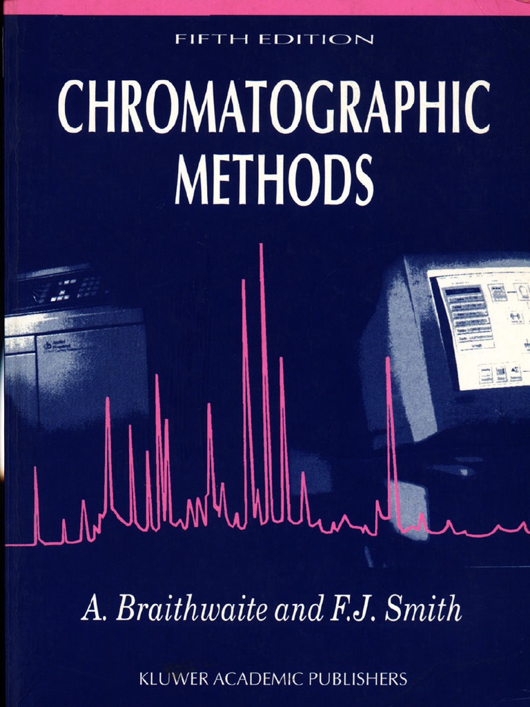 Chromatographic Methods 5th Edition - A. Braithwaite | PDF