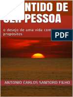 O Sentido de Ser Pessoa o desejo de uma vida com propósitos by Antônio Carlos Santoro Filho (z-lib.org)