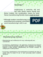 What is manufacturing