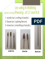 Types of Burs Using in Finishing and Smoothening of S.T and R.B