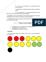 La Probabilidad Asociada A Un Suceso o Evento Aleatorio Es Una Medida Del Grado de Certidumbre de Que Dicho Suceso Pueda Ocurrir