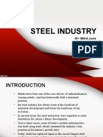 Steel Industry: BY-Mithil Joshi Khyati Patel