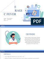 Dengue Haemoragi C Fever: Nama: Felia Tristia NIM: 13404320045 Kelas: 2A