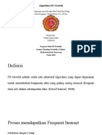 Algoritma FP-Growth: Disusun Guna Memenuhi Tugas Mata Kuliah Data Mining Dosen Pengampu: Deden Istiawan, S.Si., M.Kom