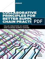 Collaborative Principles for Better Supply Chain Practice Value Creation Up, Down and Across Supply Chains