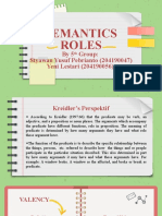 Semantics Roles: By5 Group: Styawan Yusuf Pebrianto (204190047) Yeni Lestari (204190056)