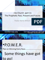 The Church Part 11 The Prophetic Past, Present and Future: Pastor Kerry Wilson