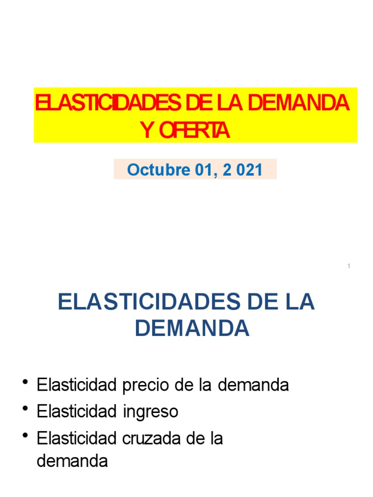 Elasticidades de la Demanda y Oferta | PDF | Elasticidad (economía ...