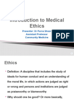 Introduction To Medical Ethics: Presenter: DR Purva Shoor Assistant Professor Community Medicine