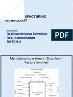 Me3301 Manufacturing Technology: DR - Sivasrinivasu Devadula Dr.N.Arunachalam Batch-A