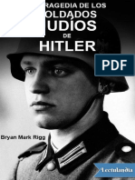 La Tragedia de Los Soldados Judios de Hitler - Bryan Mark Rigg