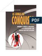 Baixar As armas da conquista- Aprenda a atrair as mulheres e a se relacionar com aquelas que você escolher PDF Grátis - Eduardo Santorini