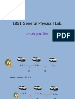 1851 General Physics I Lab.: Dr. Ali Şentürk