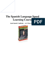 The Spanish Language Speed Learning Course: Speak Spanish Confidently in 12 Days or Less!