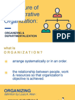 The Nature of Administrative Organization:: Organizing & Departmentalization